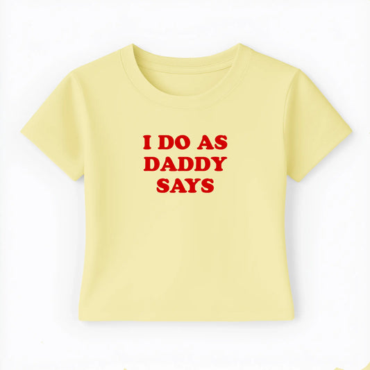 I do as daddy says Baby Tee Lolita Sinz Mein Shop