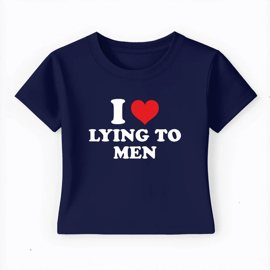 I love lying to men Baby Tee Lolita Sinz Mein Shop