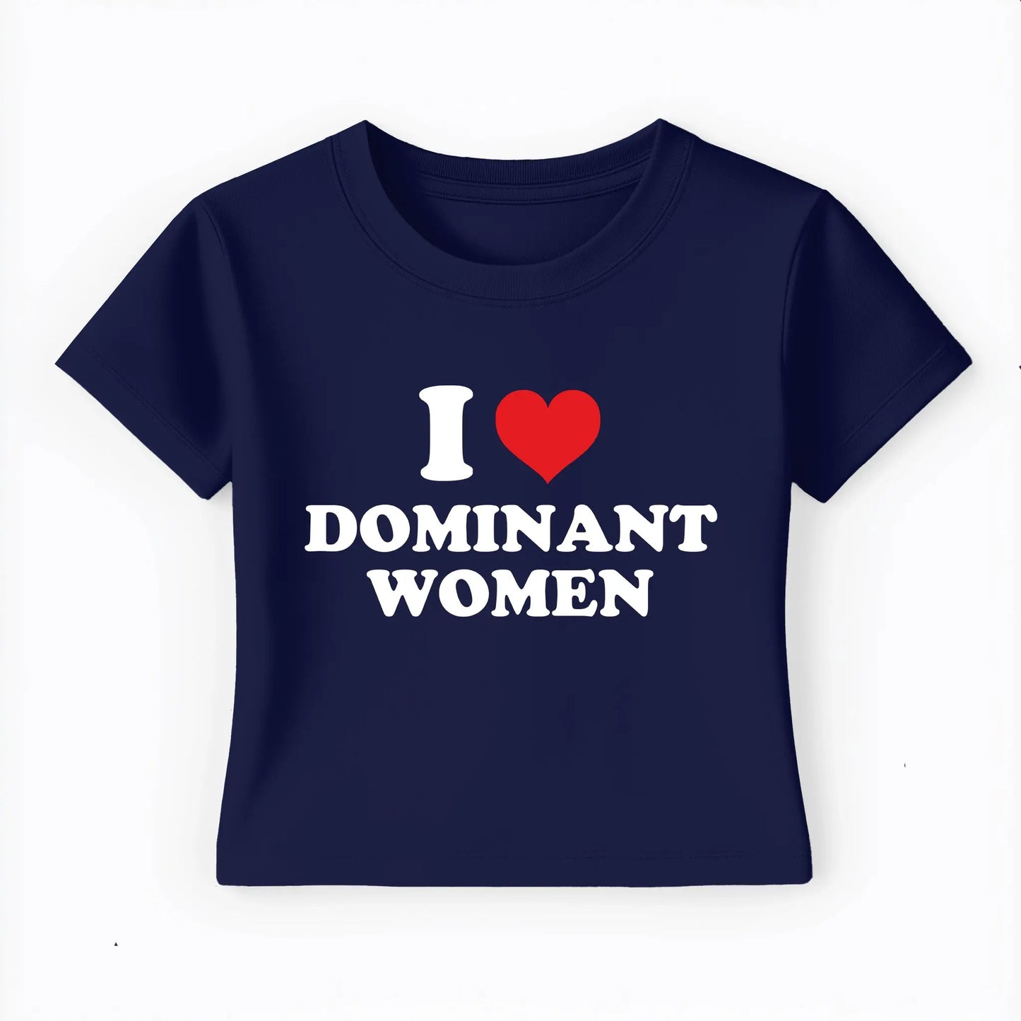 I love dominant women Baby Tee Lolita Sinz Mein Shop