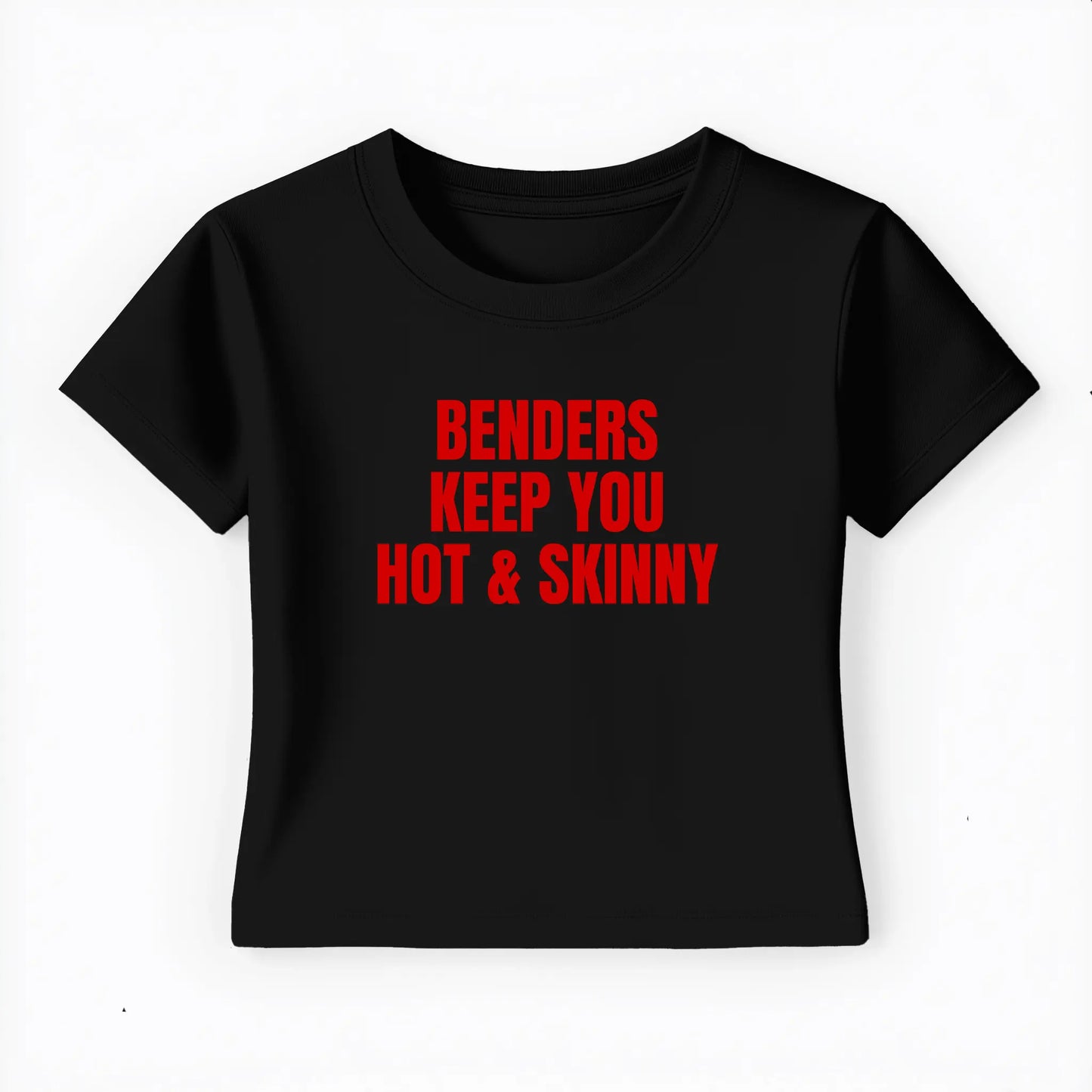 benders keep you hot and skinny Baby Tee - Lolita Sinz