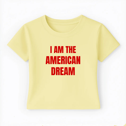 I am the american dream Baby Tee - Lolita Sinz