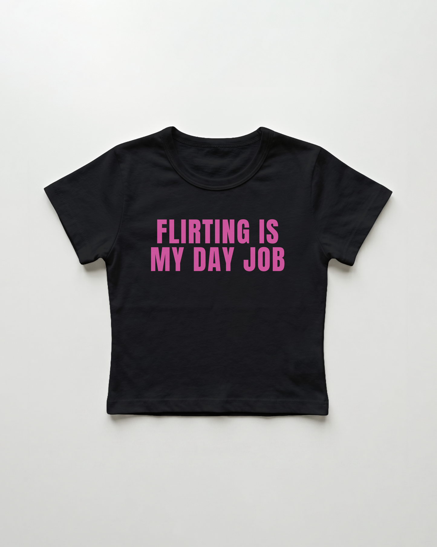flirting is my day job cropped Baby Tee