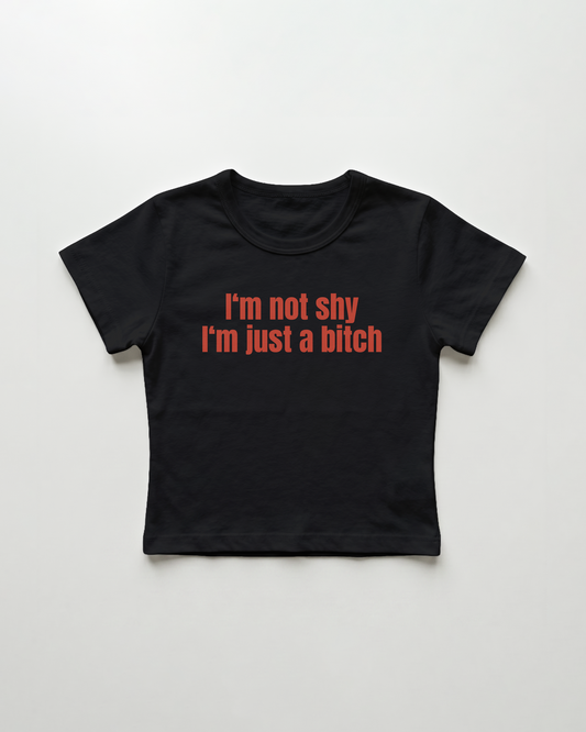 I'm not shy I'm just a bitch cropped Baby Tee Schwarz | Lolita Sinz