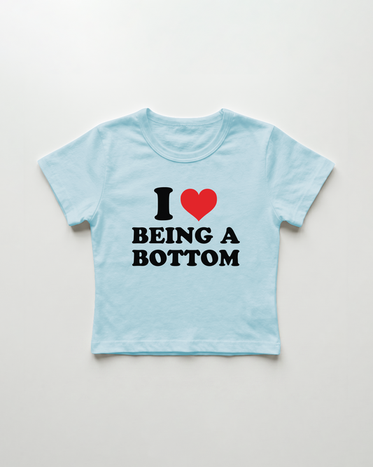 I love being a bottom cropped Baby Tee Blue | Lolita Sinz