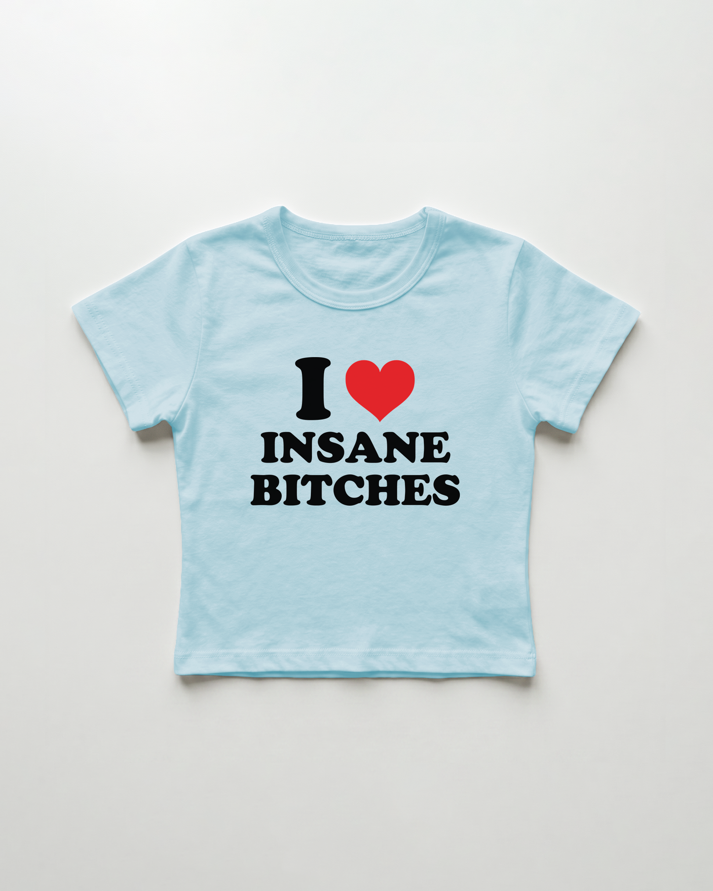 I love insane bitches cropped Baby Tee Blue | Lolita Sinz