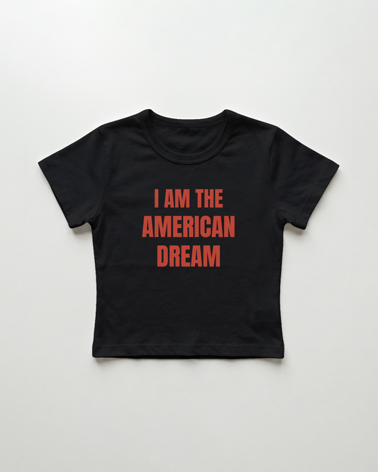 I am the american dream cropped Baby Tee