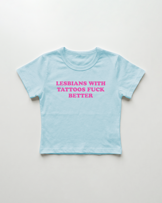 lesbians with tattoos fuck better cropped Baby Tee