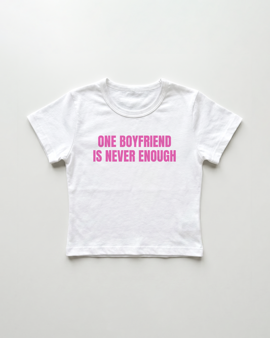 one boyfriend is never enough cropped Baby Tee Weiss | Lolita Sinz