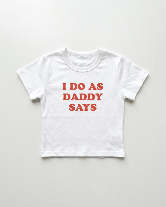 I do as daddy says cropped Baby Tee Weiss | Lolita Sinz