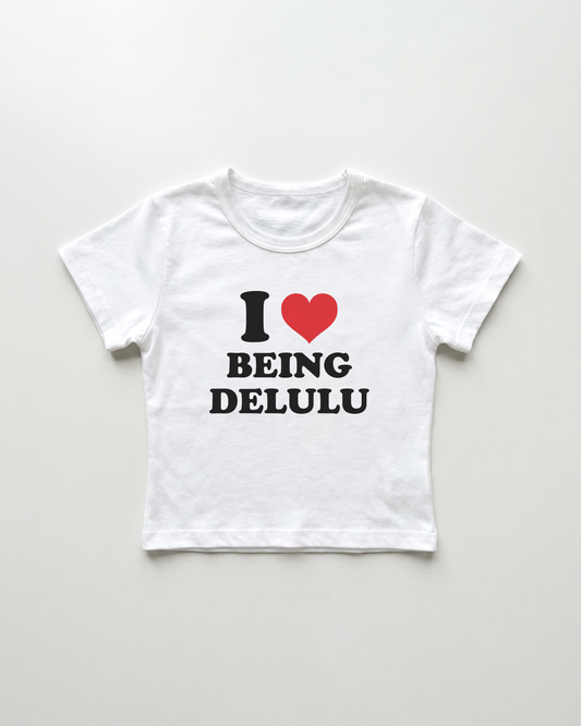 I love being delulu cropped Baby Tee Weiss | Lolita Sinz