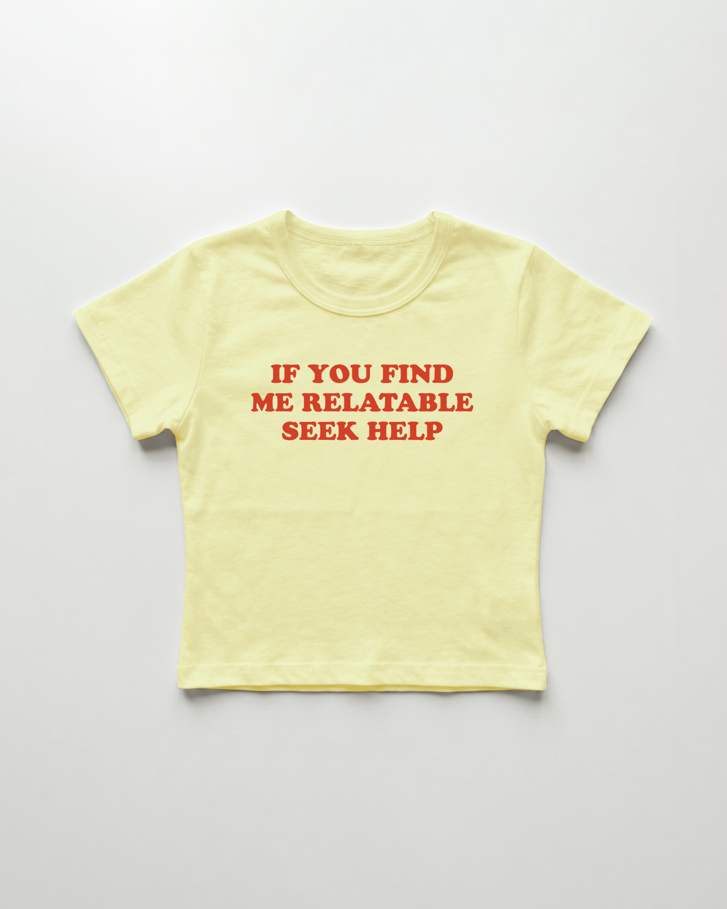 if you find me relatable seek help cropped Baby Tee Gelb | Lolita Sinz