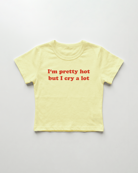 I'm pretty hot but I cry a lot cropped Baby Tee Gelb | Lolita Sinz