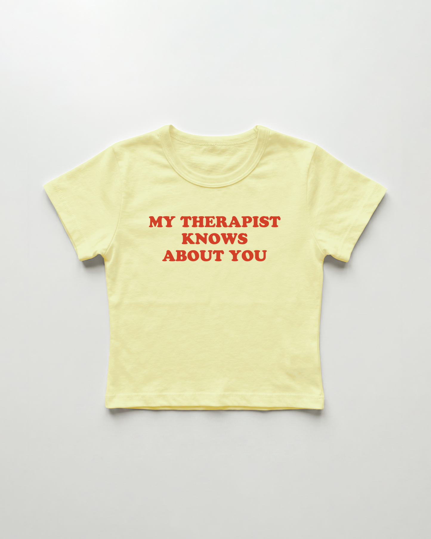 my therapist knows about you cropped Baby Tee Gelb | Lolita Sinz