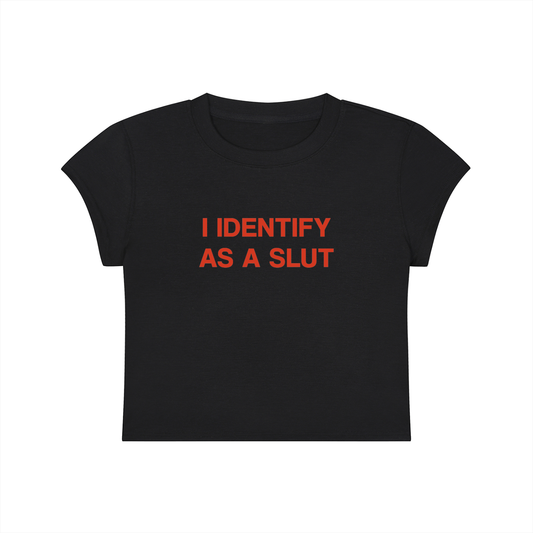 I Identify As A Slut Cropped T-Shirt