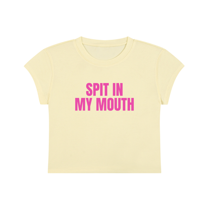 Spit In My Mouth Cropped T-Shirt