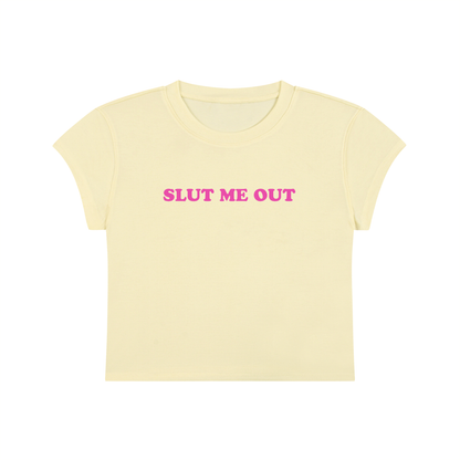 Slut Me Out Cropped T-Shirt