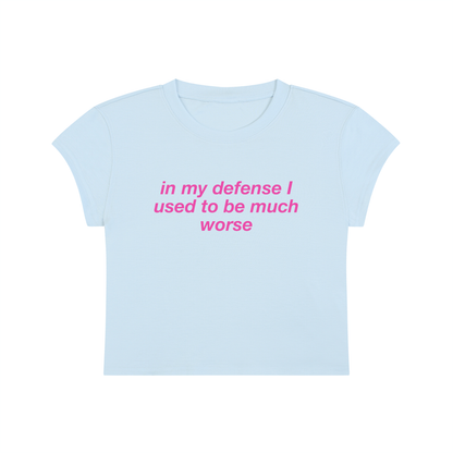 In My Defense I Used To Be Much Worse Cropped T-Shirt