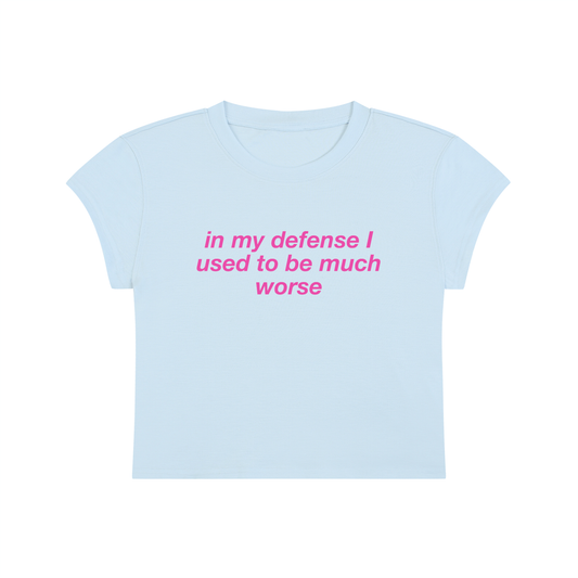In My Defense I Used To Be Much Worse Cropped T-Shirt