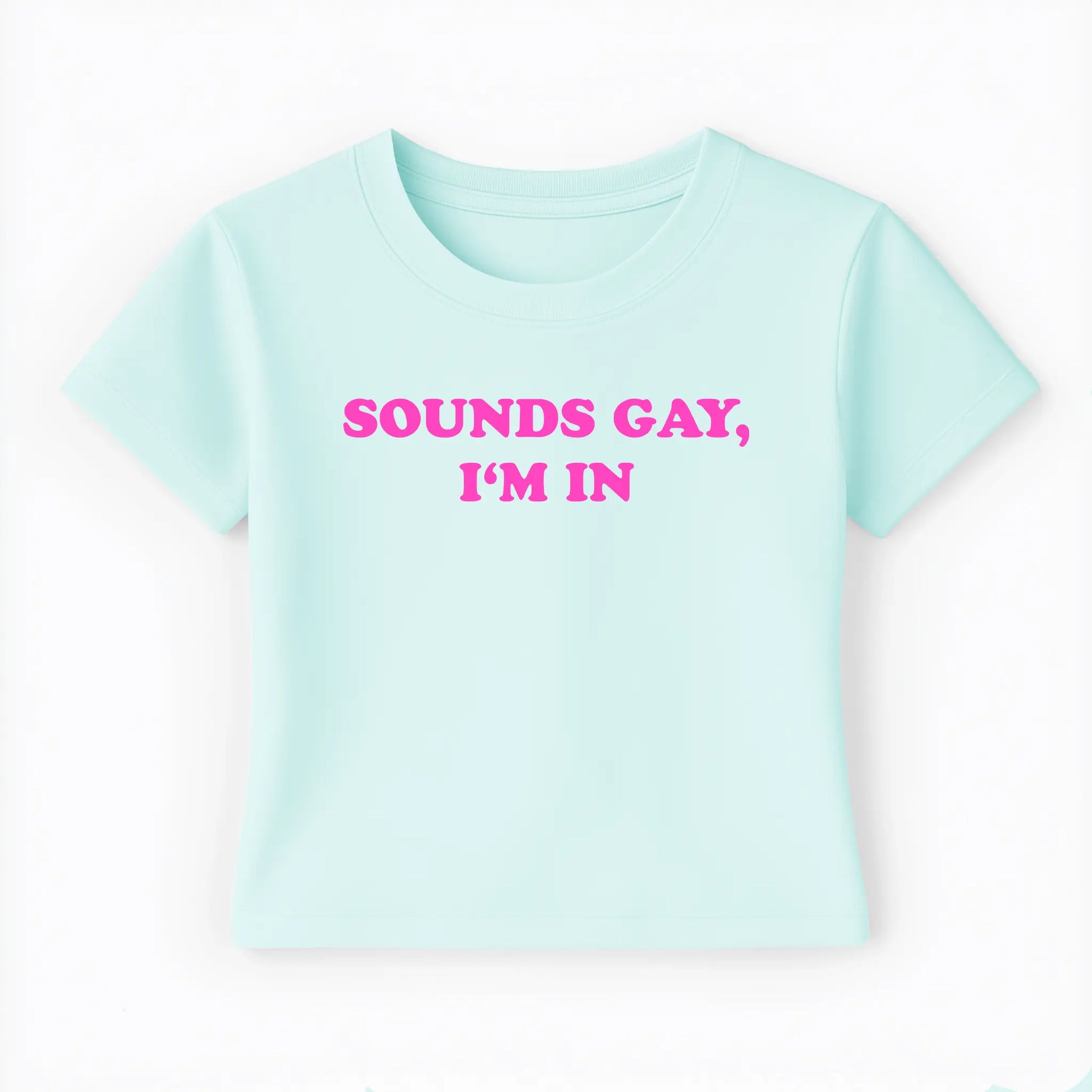 sounds gay I'm in Baby Tee Lolita Sinz Mein Shop