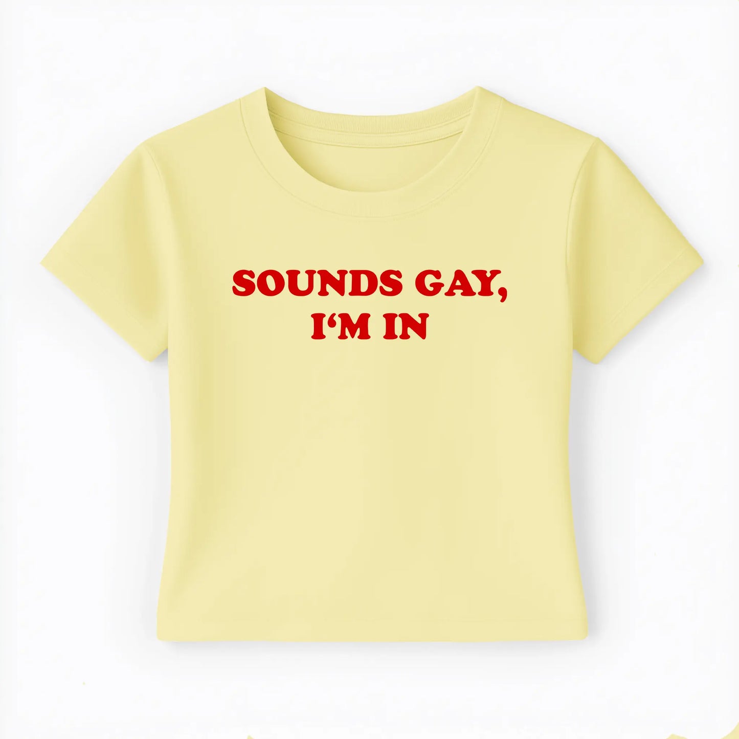 sounds gay I'm in Baby Tee Lolita Sinz Mein Shop