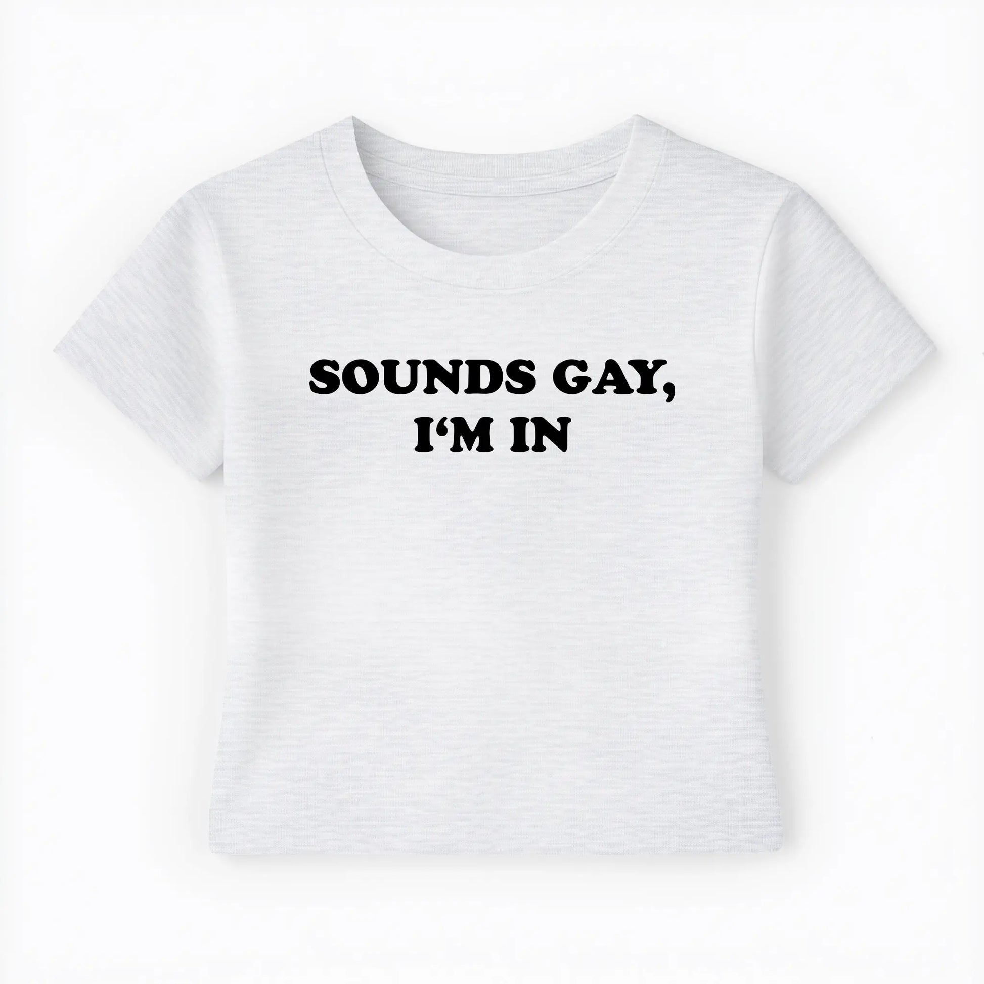 sounds gay I'm in Baby Tee Lolita Sinz Mein Shop
