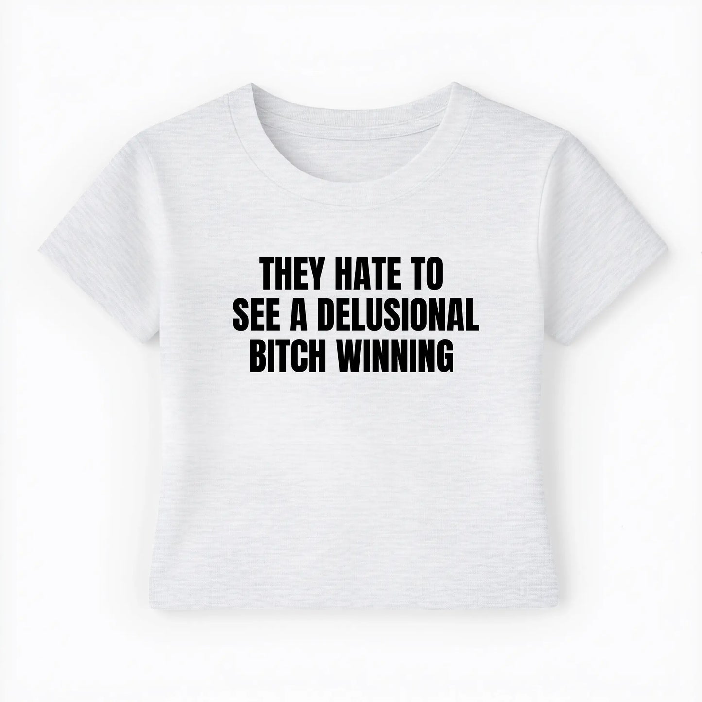 they hate to see a delusional bitch winning Baby Tee - Lolita Sinz