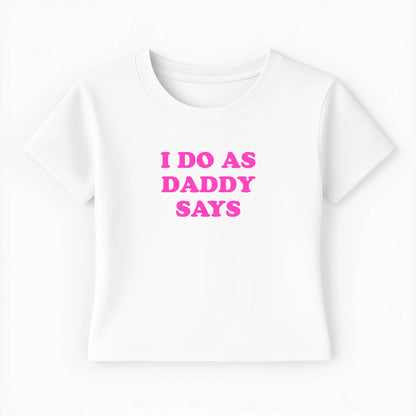 I do as daddy says Baby Tee Lolita Sinz Mein Shop