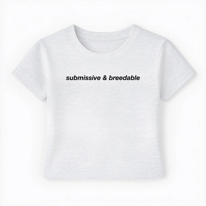 submissive & breedable Baby Tee - Lolita Sinz