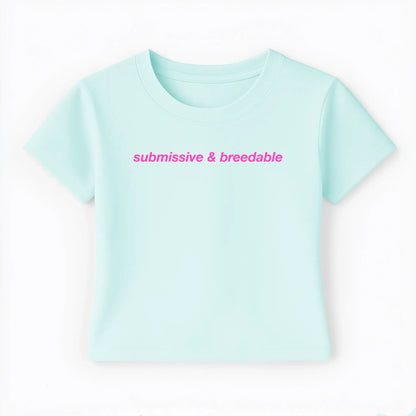 submissive & breedable Baby Tee - Lolita Sinz