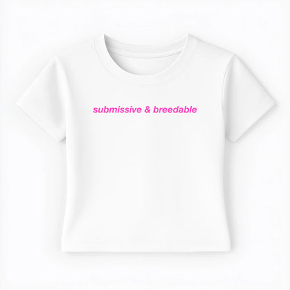 submissive & breedable Baby Tee - Lolita Sinz