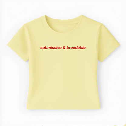 submissive & breedable Baby Tee - Lolita Sinz