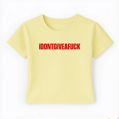 idontgiveafuck Baby Tee - Lolita Sinz