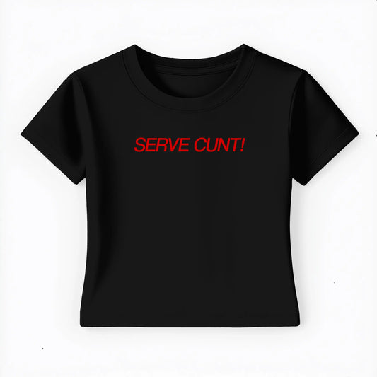 serve cunt! Baby Tee - Lolita Sinz