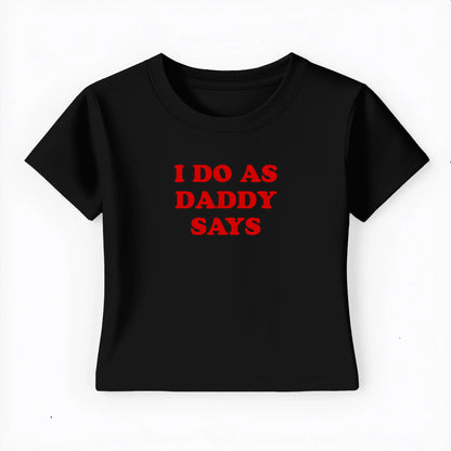 I do as daddy says Baby Tee Lolita Sinz Mein Shop