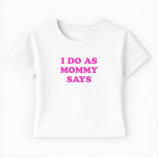 I do as mommy says Baby Tee Lolita Sinz Mein Shop