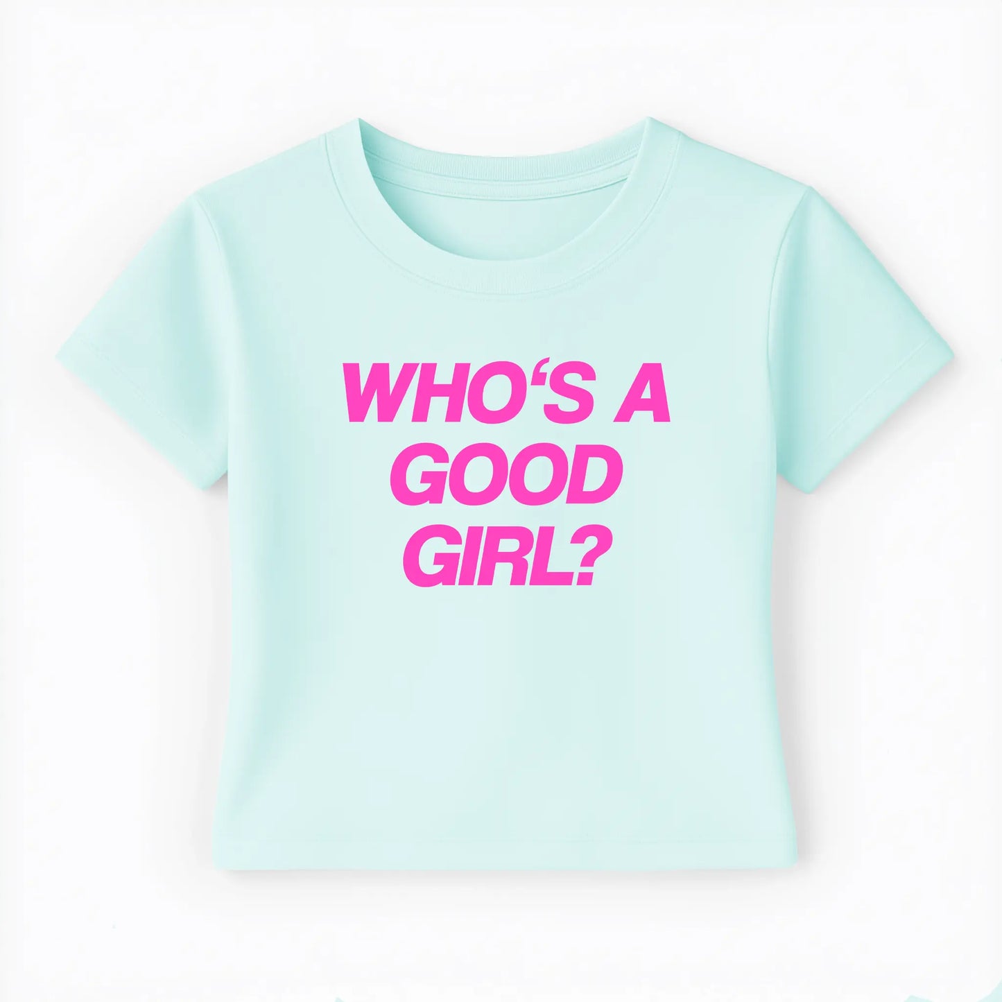who's a good girl Baby Tee Lolita Sinz Mein Shop