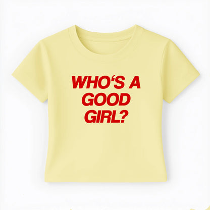 who's a good girl Baby Tee Lolita Sinz Mein Shop