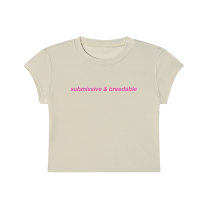 Submissive And Breedable Cropped T-Shirt