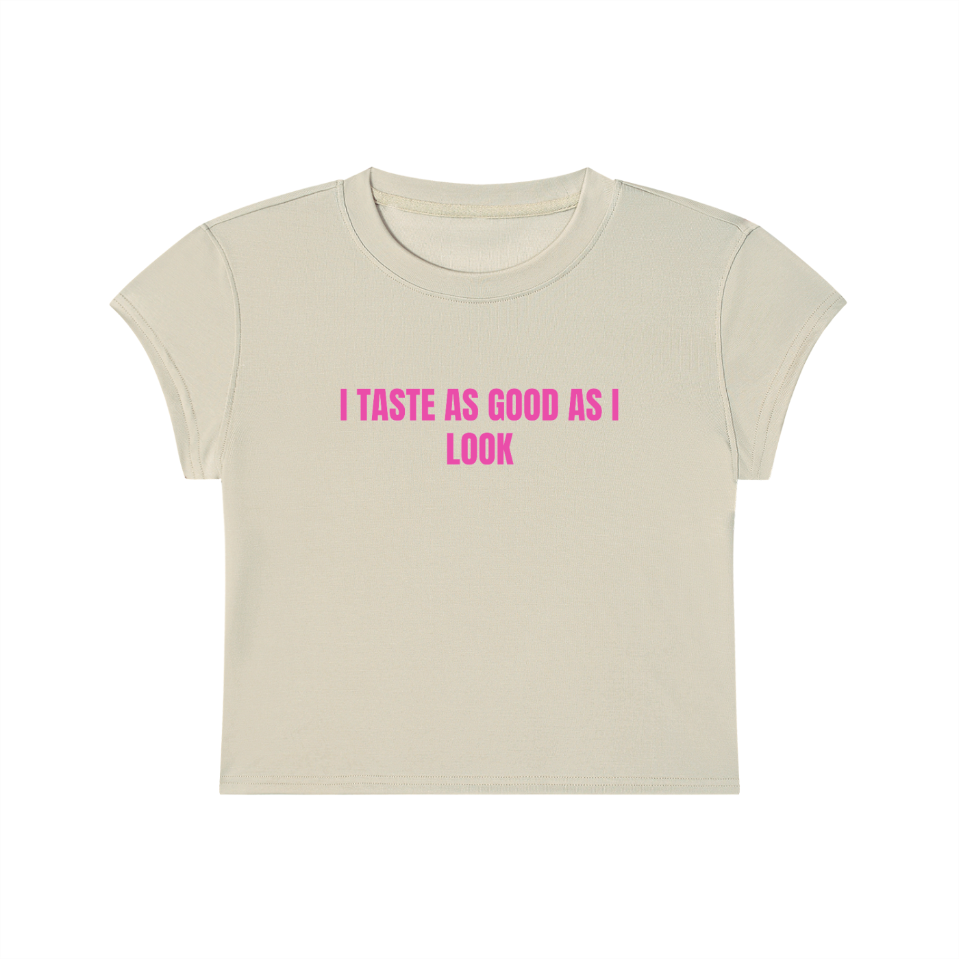 I Taste As Good As I Look Cropped T-Shirt