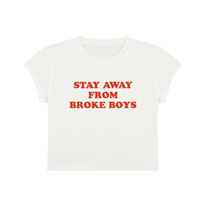 Stay Away From Broke Boys Cropped T-Shirt