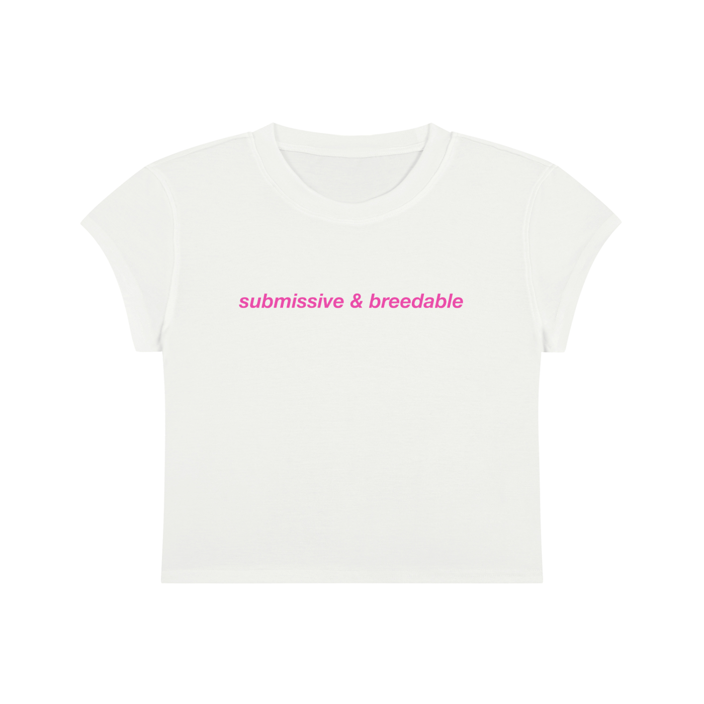 Submissive And Breedable Cropped T-Shirt