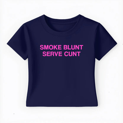 smoke blunt serve cunt Baby Tee - Lolita Sinz