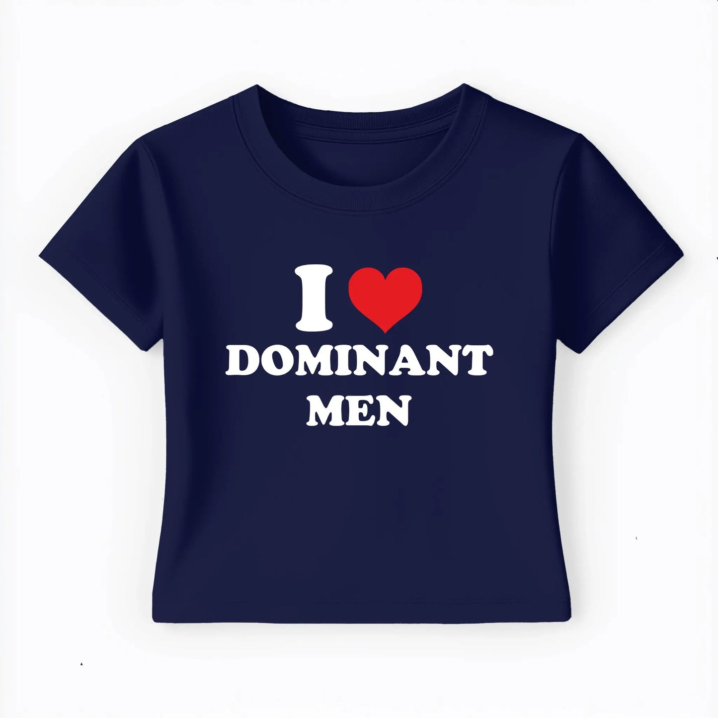 I love dominant men Baby Tee Lolita Sinz Mein Shop