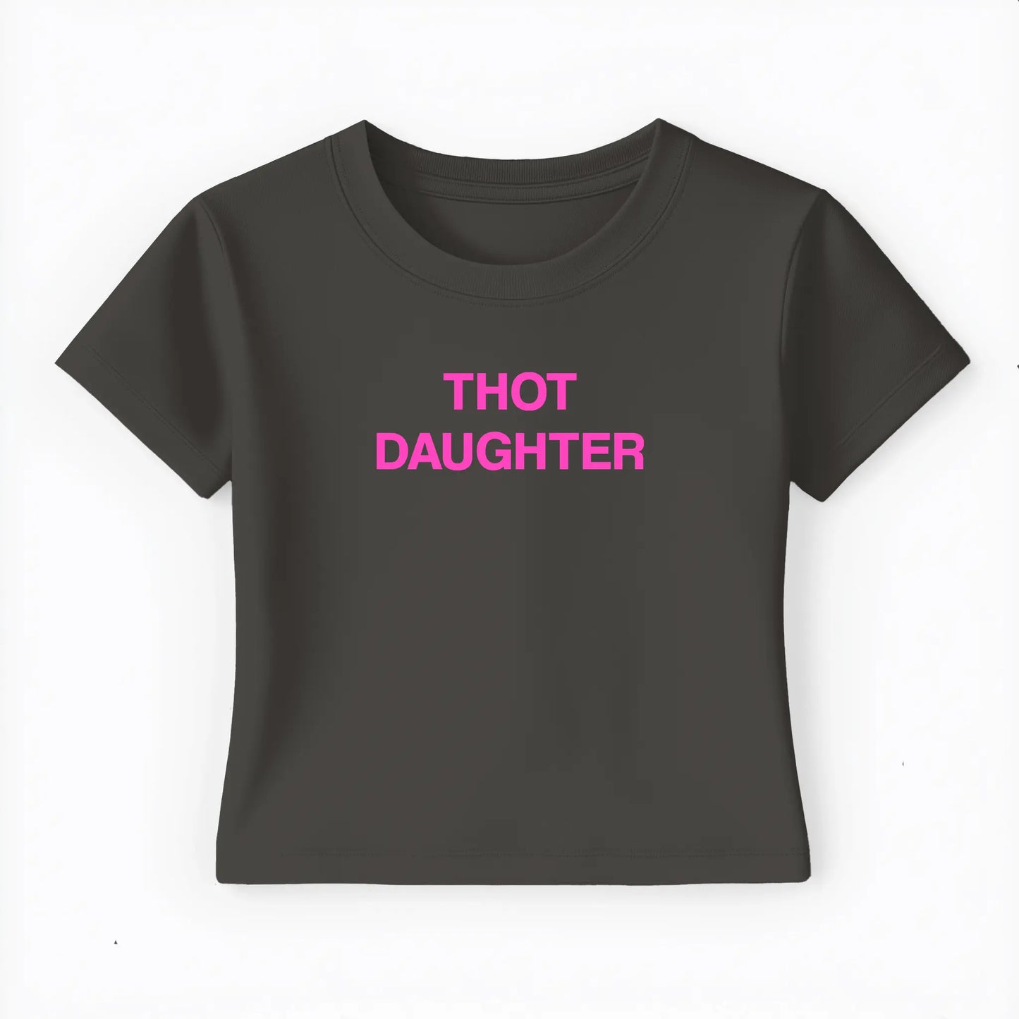 thot daughter Baby Tee - Lolita Sinz