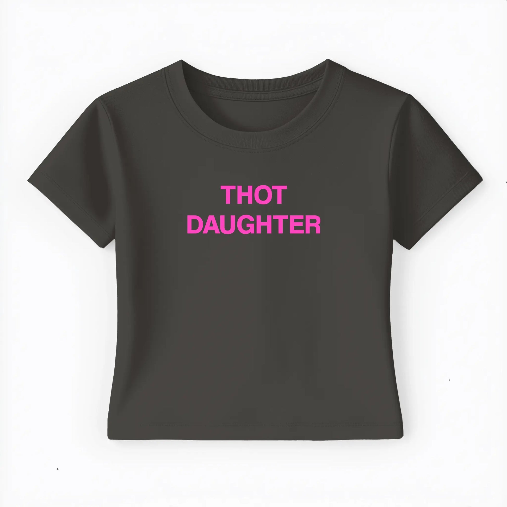 thot daughter Baby Tee - Lolita Sinz