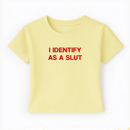 I identify as a slut Baby Tee - Lolita Sinz