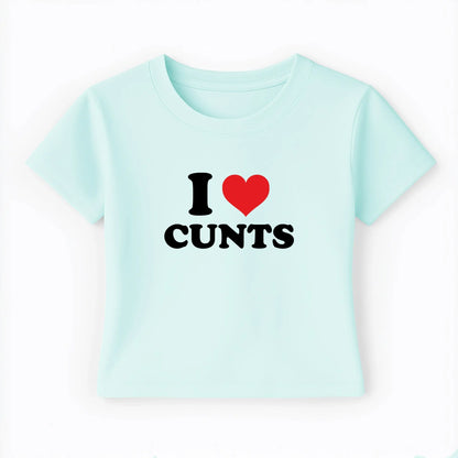 I love cunts Baby Tee - Lolita Sinz