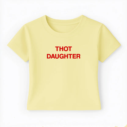 thot daughter Baby Tee - Lolita Sinz