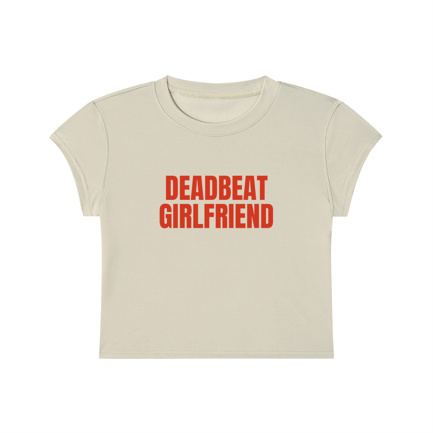 Deadbeat Girlfriend Cropped T-Shirt