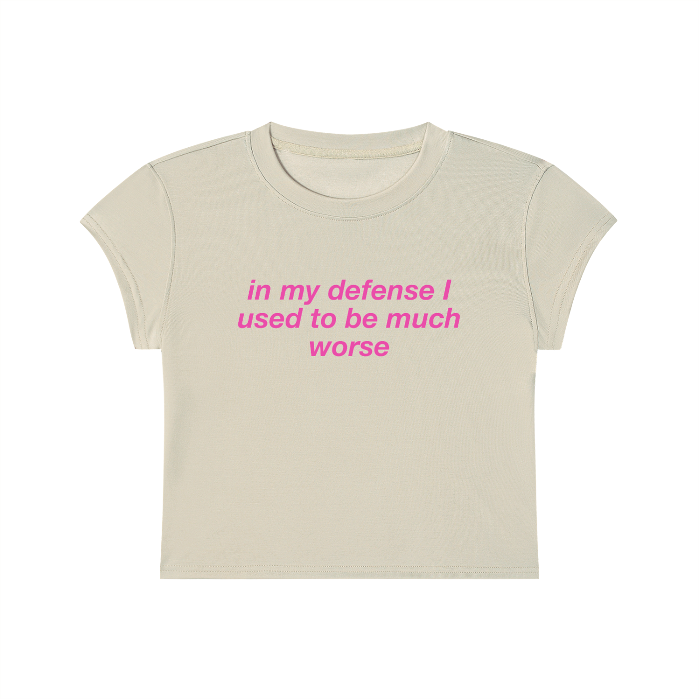 In My Defense I Used To Be Much Worse Cropped T-Shirt